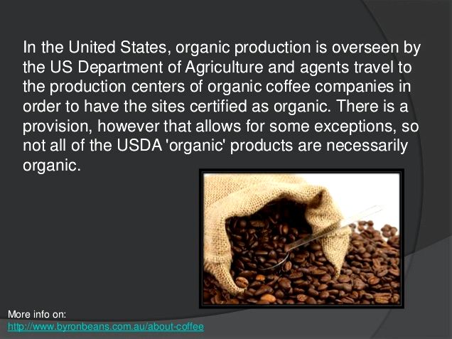 What's organic coffee? say zero, because there